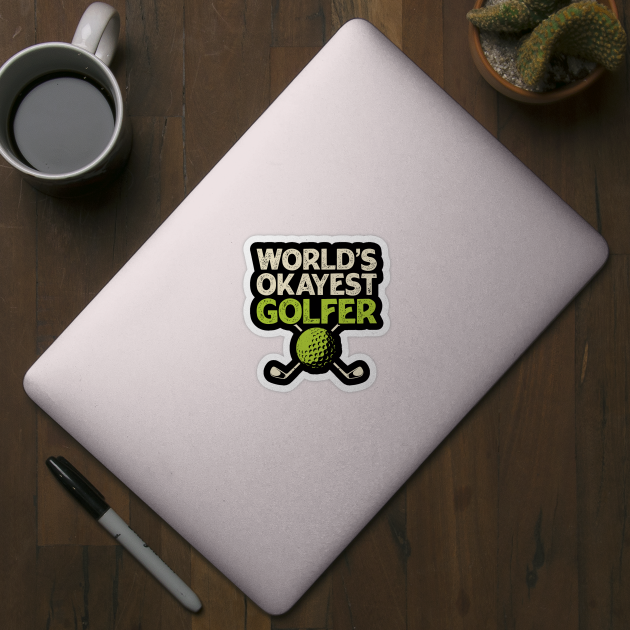 World's Okayest Golfer T Shirt For Women Men by Pretr=ty